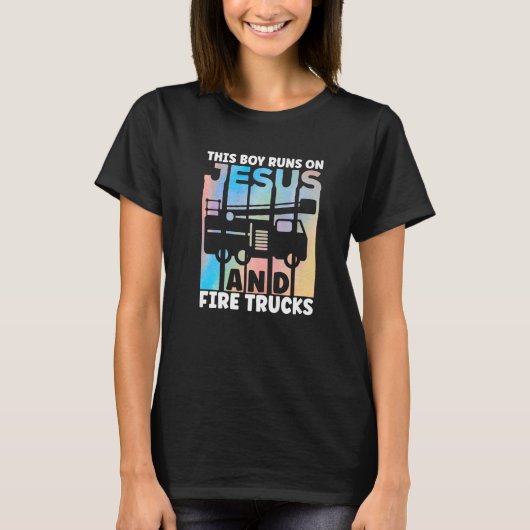 This Boy Runs On Jesus and Fire Trucks Future Fire T-shirt (Voorkant)
