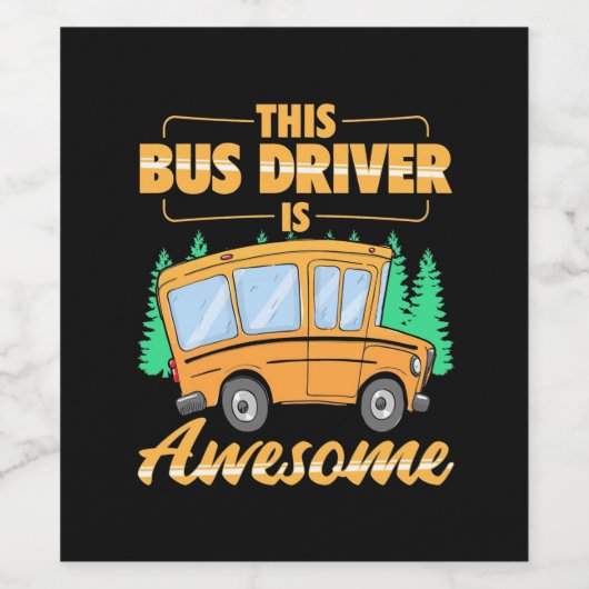 This Bus Driver Is Awesome Wijn Etiket (Enkel label)