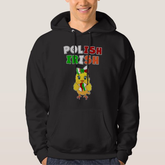This chick is half Polish half Irish  Polish Irish Hoodie (Voorkant)