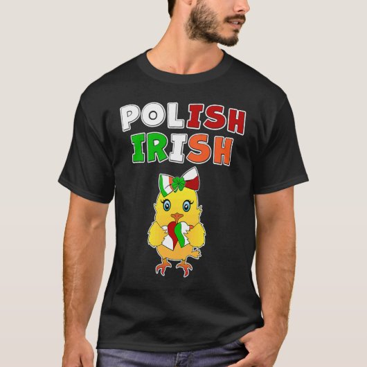 This chick is half Polish half Irish  Polish Irish T-shirt (Voorkant)