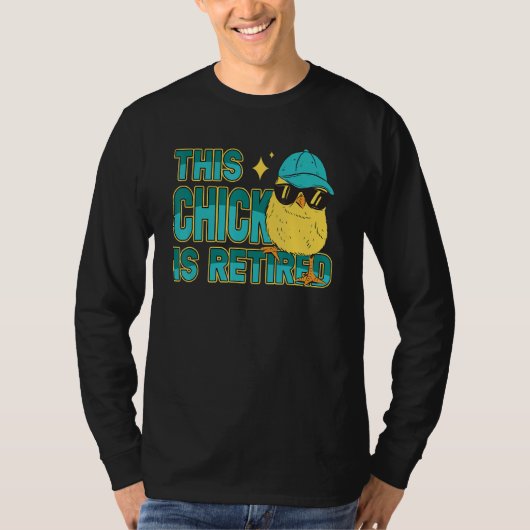 This Chick is retired Women Retirement T-shirt (Voorkant)