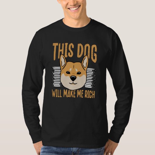 This Dog will Make You Rich Cryptocurrency Crypto  T-shirt (Voorkant)
