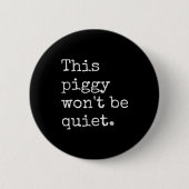 This Ggy Won't Be Quiet Ronde Button 5,7 Cm (Voorkant)