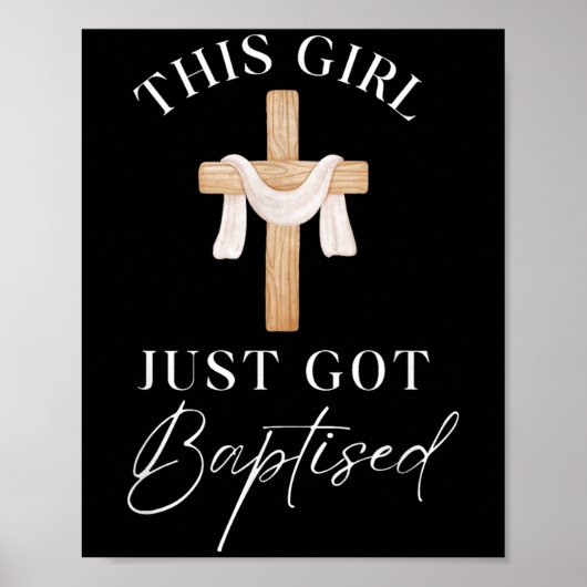 This Girl Got Baptized Christian Baptism I Decided Poster (Voorkant)