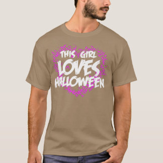 This Girl Loves Halloween Halloween Apparel Women T-shirt
