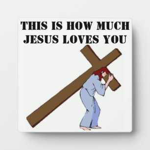 THIS HOW MUCH JESUS LOVES YOU FOTOPLAAT