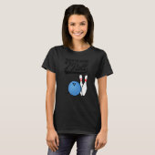 This Is How I Roll Bowling Ball  Strike Team Bowle T-shirt (Voorkant volledig)
