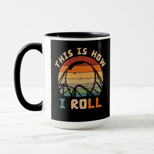 This Is How I Roll Roller Coaster Lovers Mok (Links)