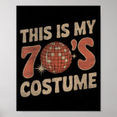 This Is My 70s Costume 1970s Fashion Retro Hallowe Poster (Voorkant)