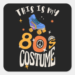 This is my 80s Costume Vierkante Sticker