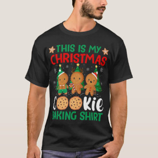 This is My Christmas Cookie Baking Holiday Cheer X T-shirt