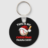 This Is My Christmas Pajama Shirt _ Funny Baseball Sleutelhanger (Voorkant)