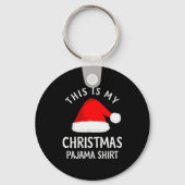 This Is My Christmas Pajama Shirt Funny Christmas Sleutelhanger (Voorkant)