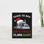 This Is My Christmas Pajama Truck Driver Xmas Gift Kaart (Voorkant)