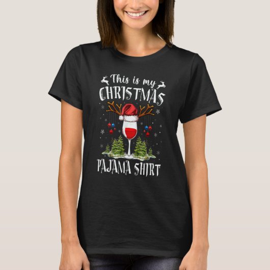 This Is My Christmas Pajama Wine Xmas PJs Pajama T-shirt (Voorkant)