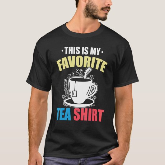 This Is My Favorite Tea  Tea  Tea Drinker Brewing  T-shirt (Voorkant)