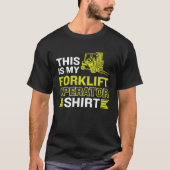 This Is My Forklift Operator T-shirt (Voorkant)