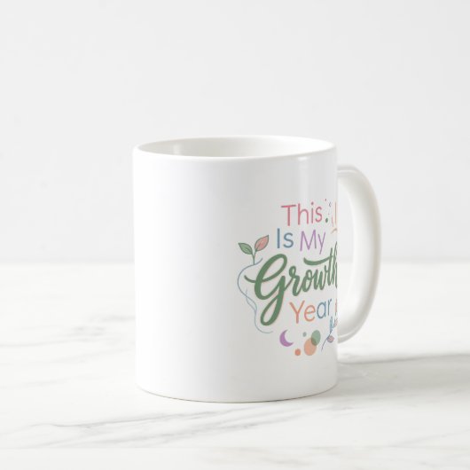 This Is My Growth Year Pastel Inspirational Mug (Devant droit)