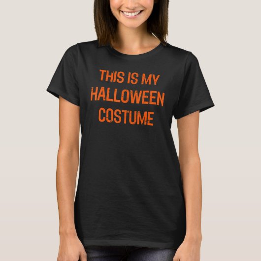 This Is My Halloween Costume Simple Minimal T-shirt (Voorkant)