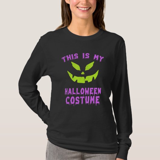 This Is My Halloween Costume With Scary Pumpkin Fa T-shirt (Voorkant)