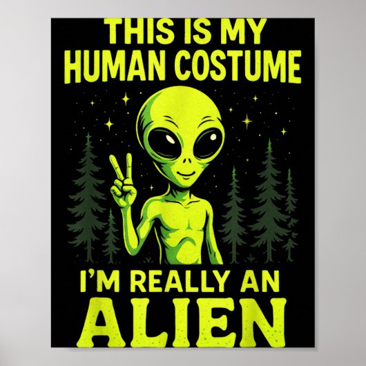This Is My Human Costume - Funny Alien Halloween Poster (Voorkant)