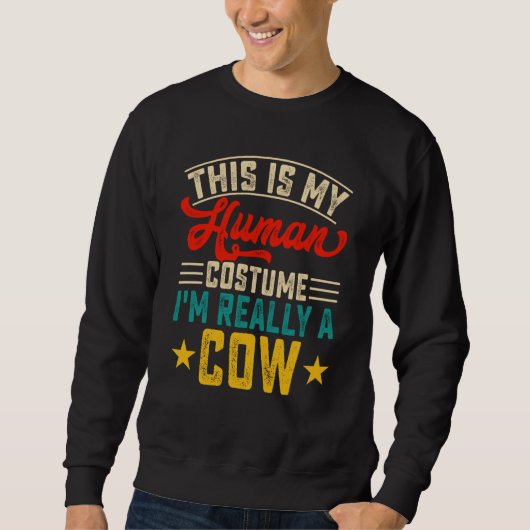 This Is My Human Costume Im Really A Cow  2 Trui (Voorkant)
