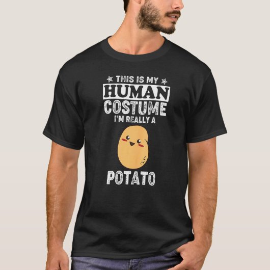 This Is My Human Costume I'm Really a Potato  Pota T-shirt (Voorkant)