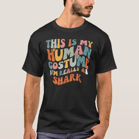 This Is My Human Costume I'm Really A Shark Retro T-shirt (Voorkant)