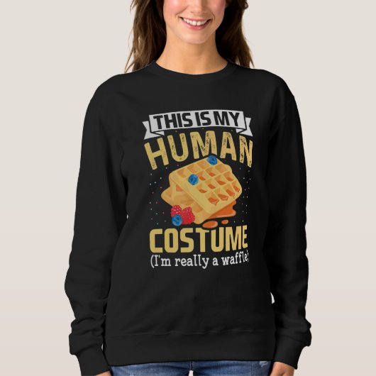 This Is My Human Costume I'm Really Waffles waffle Trui (Voorkant)