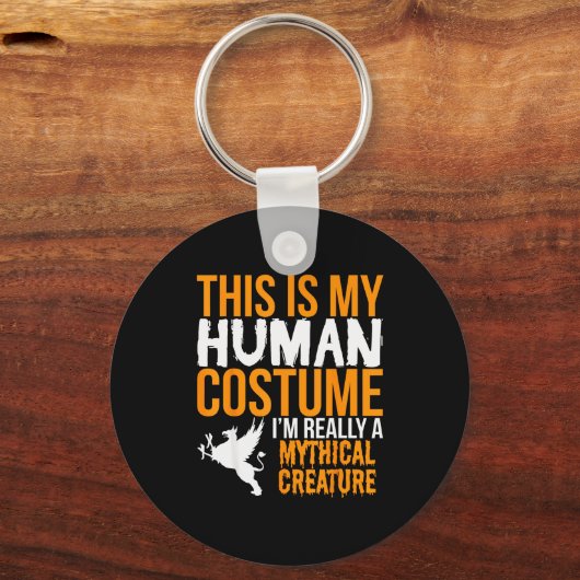 This Is My Human Costume Mythical Creature - Hallo Sleutelhanger (Voorkant)
