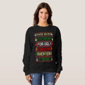 This Is My It's Too Hot For Ugly Christmas Sweater (Voorkant volledig)