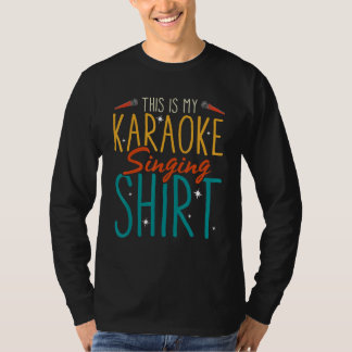This Is My Karaoke Singing Karaoke Singer T-shirt