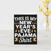This Is My New New Year’s Eve Pajama Shirt Party T Kaart (Gele Bloem)