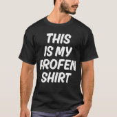 This Is My Profen Shirt Funny T-Shirt (Devant)