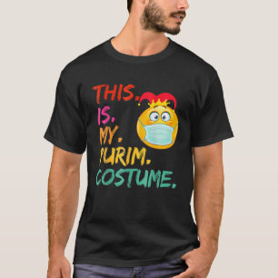 This Is My Purim Costume Funny Jewish Face Mask T-shirt