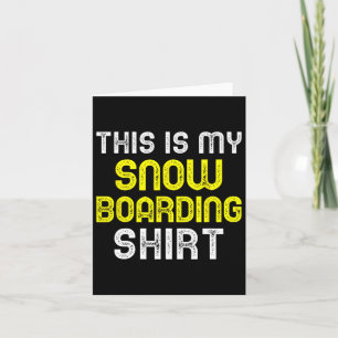 This Is My Snowboarding Shirt Snowboard Snowboarde Kaart
