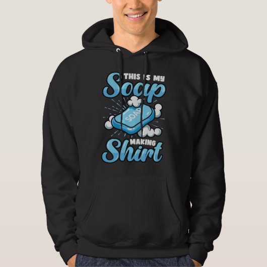 This Is My Soap Making  1 Hoodie (Voorkant)