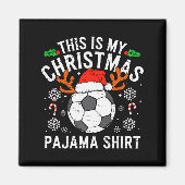 This Is My Soccer Christmas Pajama Shirt Srts Mens Magneet (Voorkant)