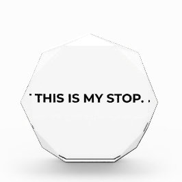 This Is My Stop Minimalist Acrylic Desk Block Fotoblokken