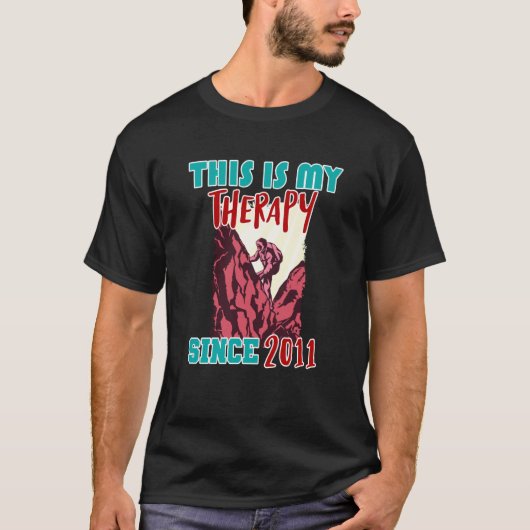 This is my therapy since 2011 t-shirt (Voorkant)