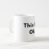 This Is Okay Minimal Text Mug (Devant gauche)