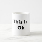 This Is Okay Minimal Text Mug (Centre)