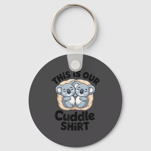 This Is Our Cuddle Shirt Cute Koala Couple  Sleutelhanger (Voorkant)