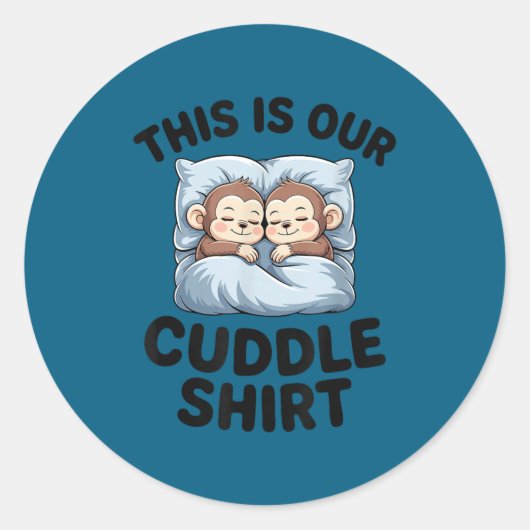 This Is Our Cuddle Shirt Cute Monkeys Ronde Sticker (Voorkant)