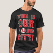 This Is OUR F34ing City T-shirt (Voorkant)