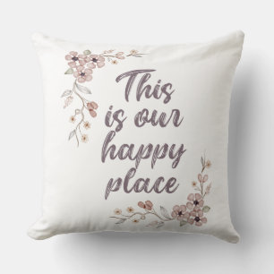 This Is Our Happy Place Poster Kussen