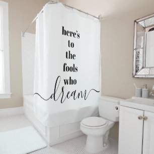 "This is to Fools Who Dream" Bold Typography Chic Douchegordijn