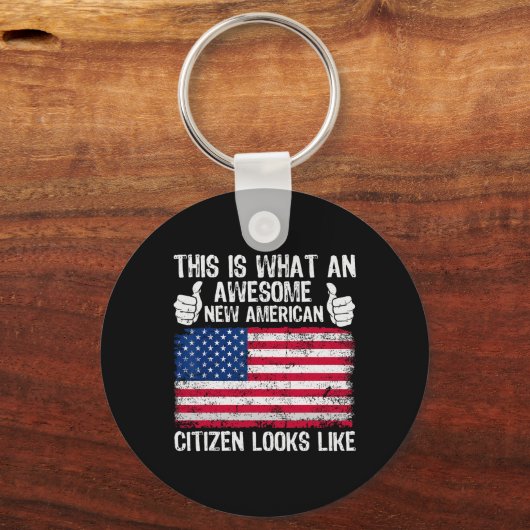 This Is What An Awesome New American Citizen Looks Sleutelhanger (Voorkant)