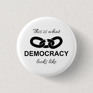 This is What Democracy Looks Like Ronde Button 3,2 Cm