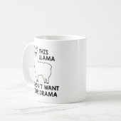 This Llama Doesn't Want Your Drama Koffiemok (Voorkant links)